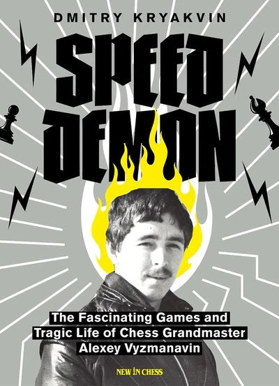 Speed Demon: Games and Life of Alexey Vyzhmanavin - Dmitry Kryakvin
