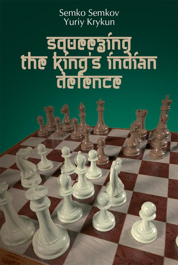 Squeezing the King's Indian Defence - Semkov & Krikun