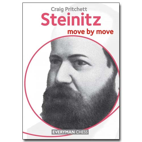 Steinitz: Move by Move - Craig Pritchett