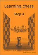 Learning Chess Workbook: Step 4 - Rob Brunia & Cor Van Wijgerden