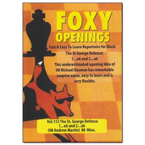 Foxy Openings 153: The St. George Defence (1...e6 and 2...a6)
