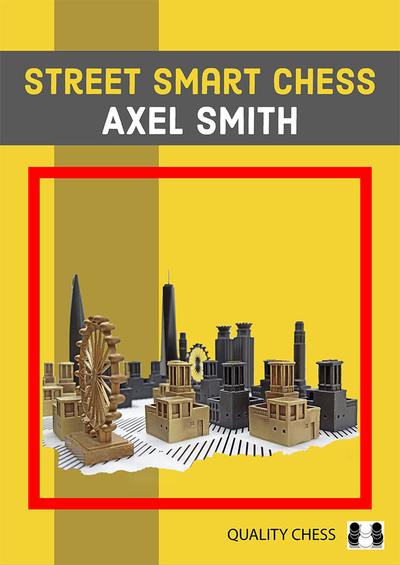 Street Smart Chess - Axel Smith
