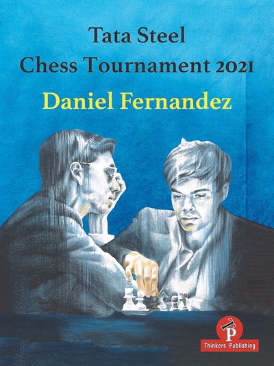 Tata Steel Chess Tournament 2021 - Daniel Fernandez