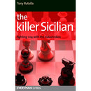 The Killer Sicilian: Fighting 1e4 with the Kalashnikov - Tony Rotella