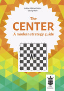 The Center - Adrian Mikhalchishin & Georg Moh