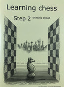 Learning Chess Workbook: Step 2 Thinking Ahead - Rob Brunia & Boris Friesen