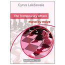 Trompowsky Attack: Move by Move - Cyrus Lakdawala