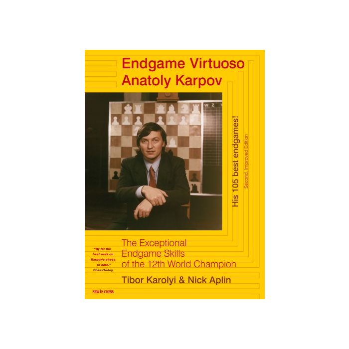 Endgame Virtuoso Anatoly Karpov - Tibor Karolyi & Nick Aplin