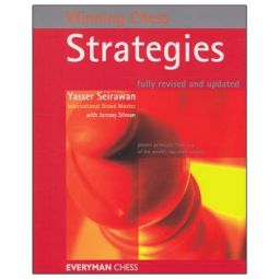 Winning Chess Strategies, revised edition - Yasser Seirawan