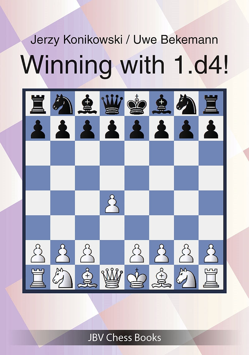 Winning with 1.d4! - Konikowski & Bekemann